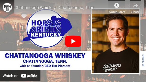 Hops & Spirits: Chattanooga Whiskey Episode