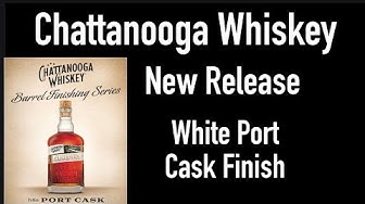 Bourbon Battles: Chattanooga White Port Cask YouTube Review